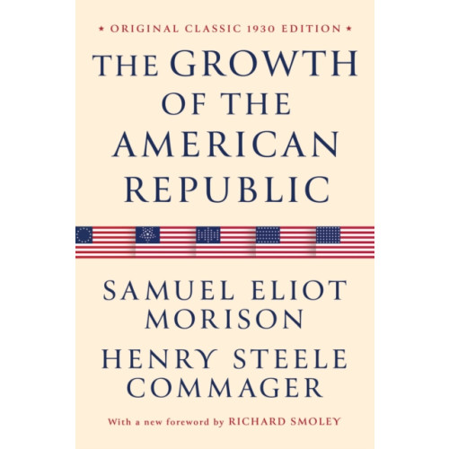 Maple Spring Publishing The Growth of the American Republic (häftad, eng)