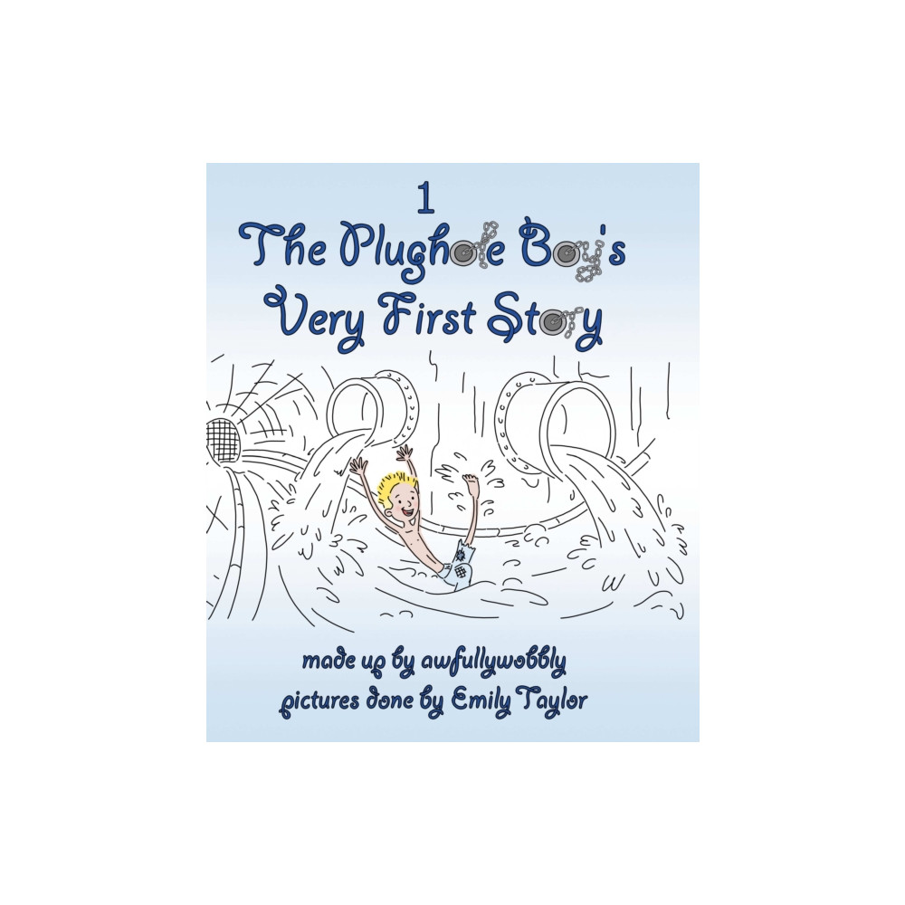 Produktbild för The Plughole Boy's Very First Story (häftad, eng)