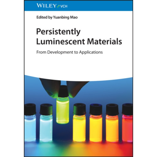 Wiley-VCH Verlag GmbH Persistently Luminescent Materials (inbunden, eng)