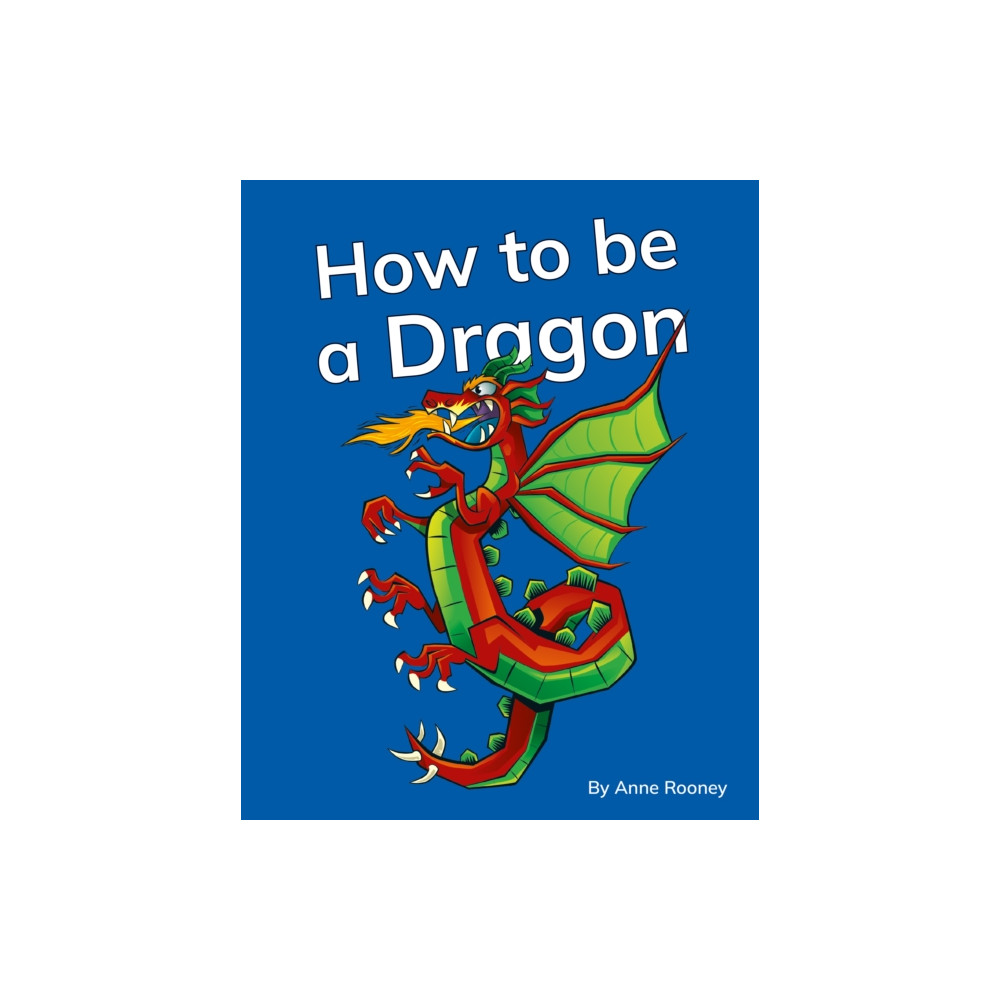 Produktbild för How to be a Dragon (häftad, eng)