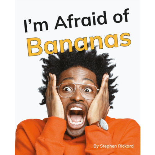Ransom Publishing I'm Afraid of Bananas (häftad, eng)