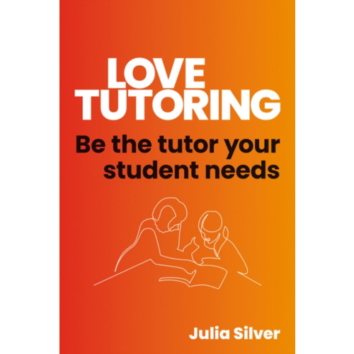 Crown House Publishing Love Tutoring (häftad, eng)