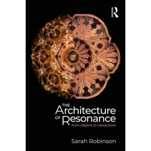 Taylor & francis ltd The Architecture of Resonance (häftad, eng)
