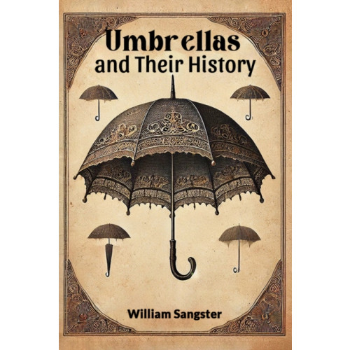 Double 9 Books LLP Umbrellas and Their History (Edition2024) (häftad, eng)