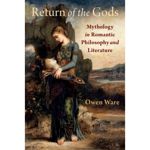 Oxford University Press Inc Return of the Gods (inbunden, eng)