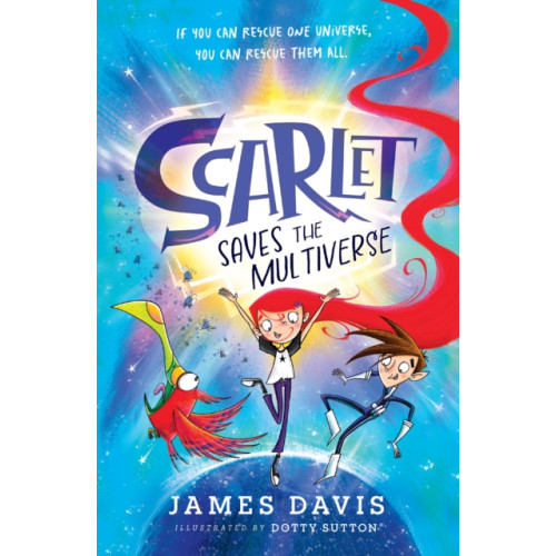 HarperCollins Publishers Scarlet Saves the Multiverse (häftad, eng)