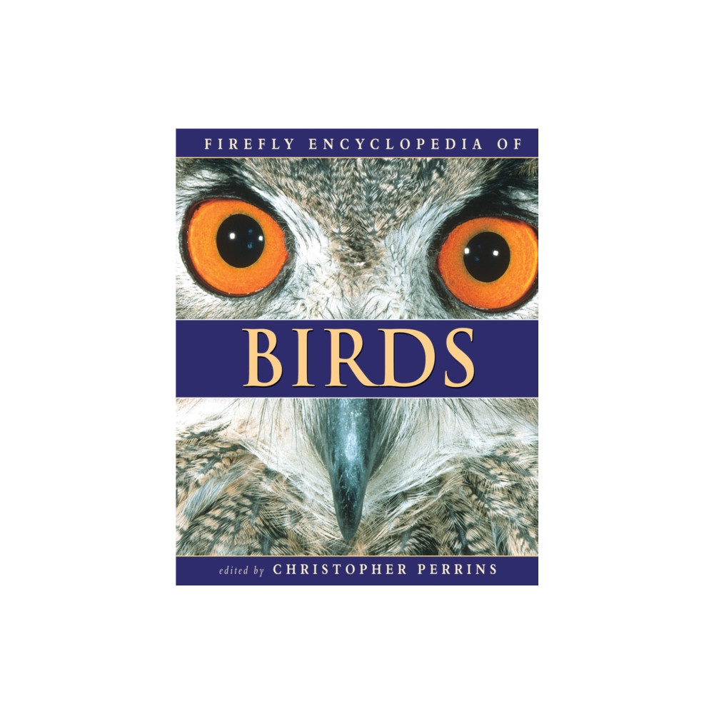 Produktbild för Firefly Encyclopedia of Birds (inbunden, eng)