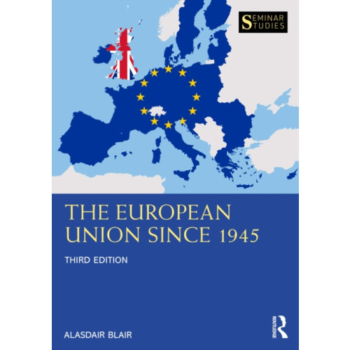 Taylor & francis ltd The European Union Since 1945 (häftad, eng)