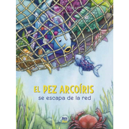 North-South Books El Pez Arcoiris se escapa de la red (inbunden, spa)