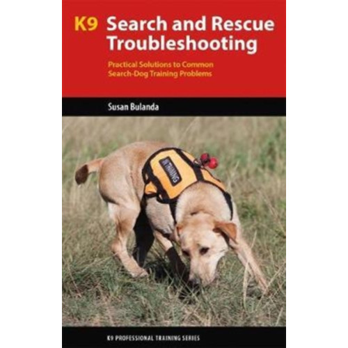 Brush Education Inc K9 Search and Rescue Troubleshooting (häftad, eng)