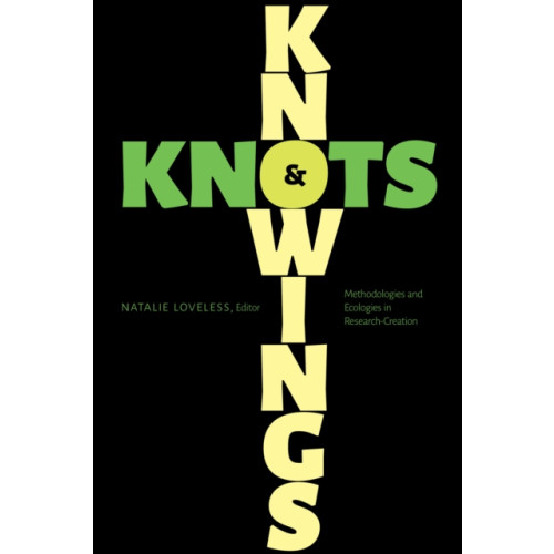 University of Alberta Press Knowings and Knots (häftad, eng)