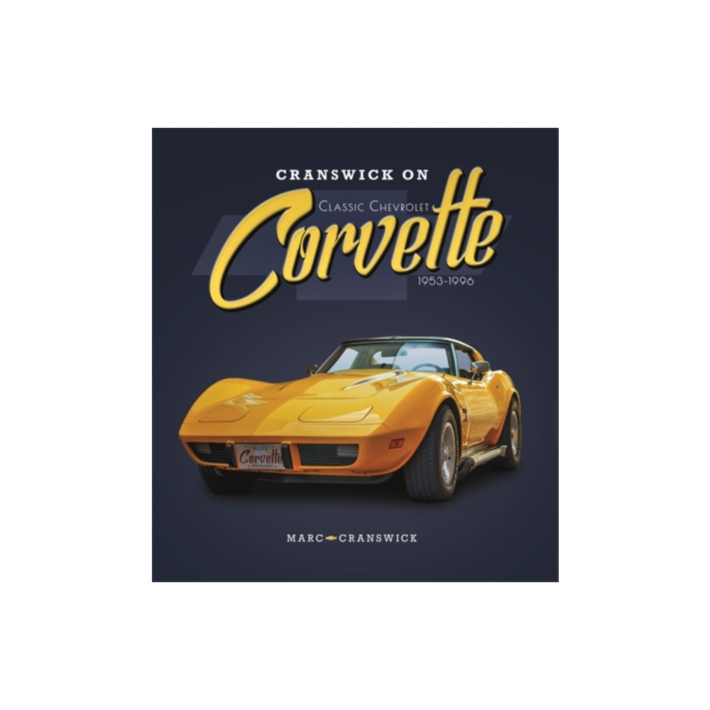 Produktbild för Cranswick on Classic Chevrolet Corvette 1953-1996 (inbunden, eng)