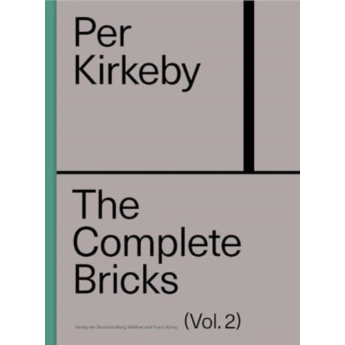 Verlag der Buchhandlung Walther Konig Per Kirkeby: The Complete Bricks Vol. 2 (inbunden, eng)