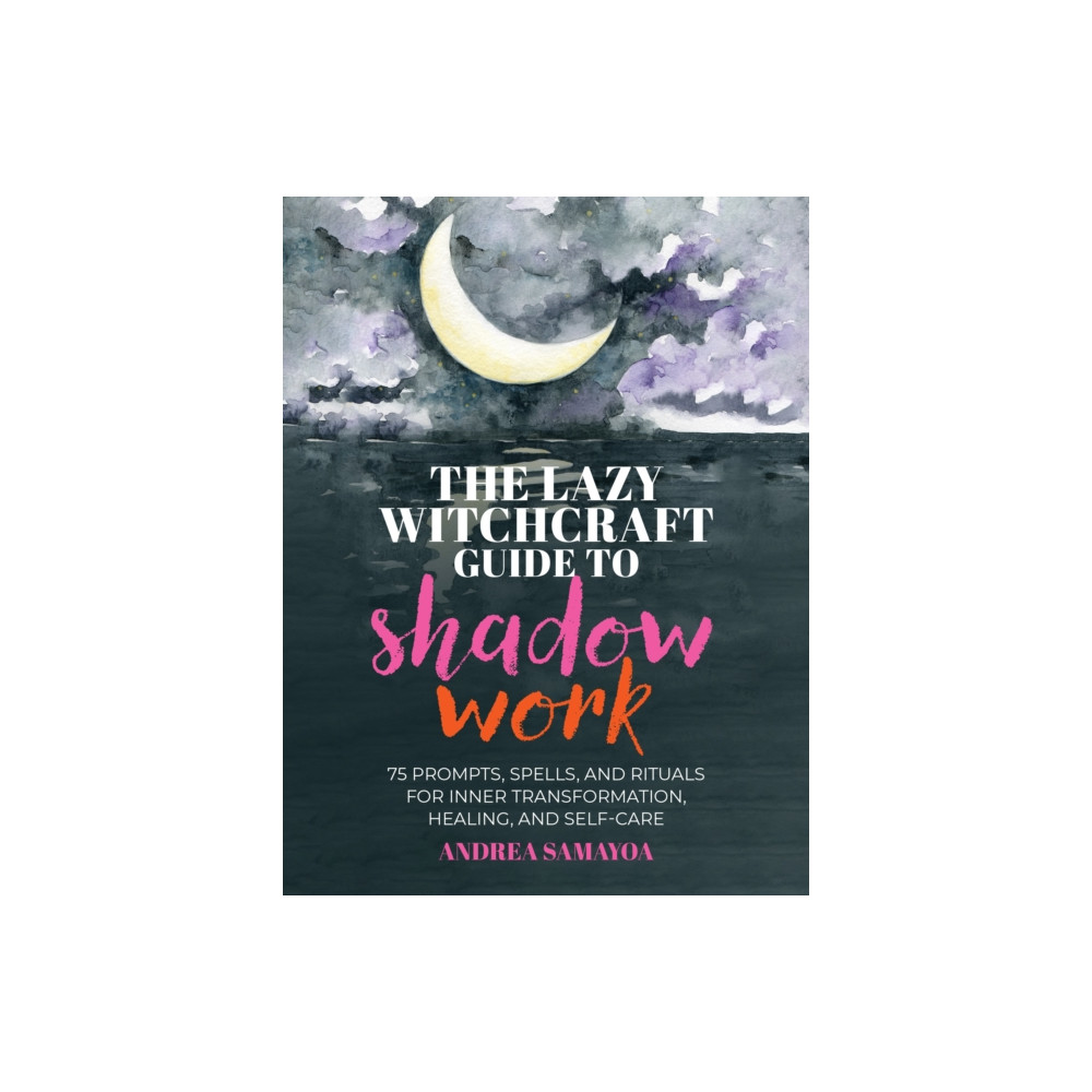 Produktbild för The Lazy Witchcraft Guide to Shadow Work (inbunden, eng)
