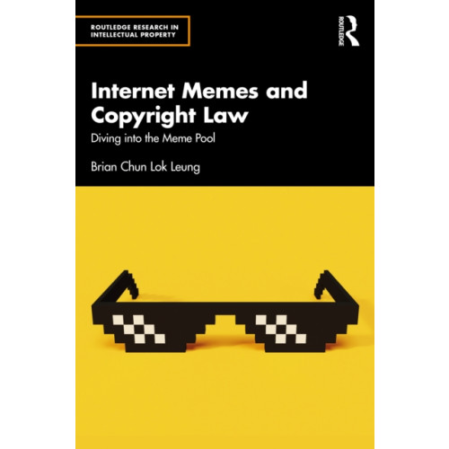 Taylor & francis ltd Internet Memes and Copyright Law (häftad, eng)