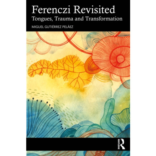 Taylor & francis ltd Ferenczi Revisited (häftad, eng)