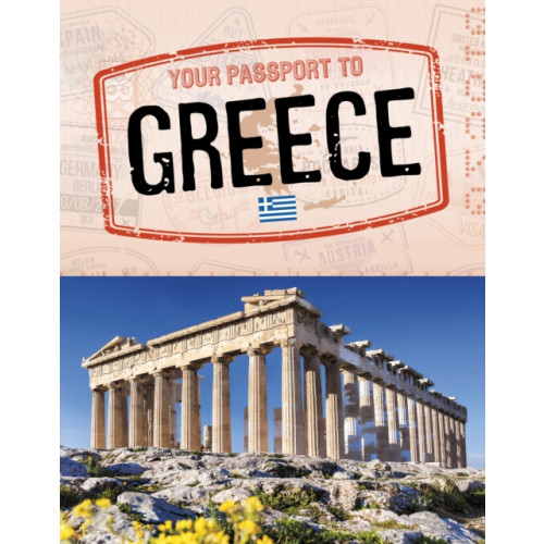 Capstone Global Library Ltd Your Passport to Greece (inbunden, eng)