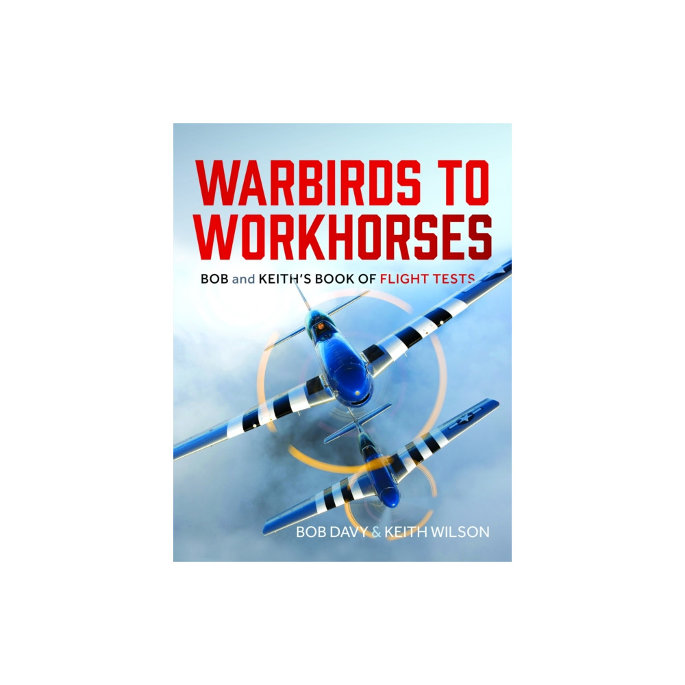 Produktbild för Warbirds to Workhorses (inbunden, eng)