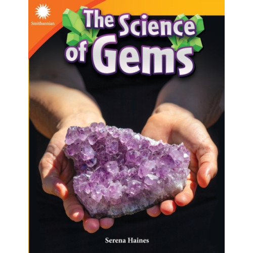 Teacher Created Materials, Inc The Science of Gems (häftad, eng)