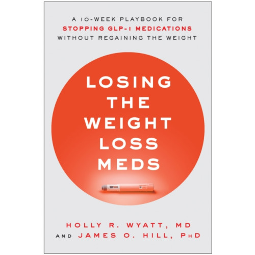 BenBella Books Losing the Weight Loss Meds (häftad, eng)
