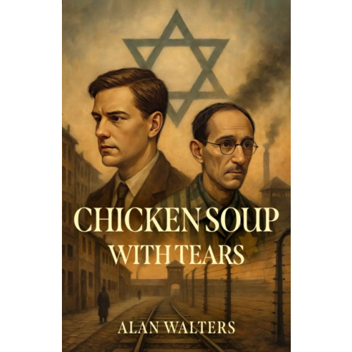 Troubador Publishing Chicken Soup with Tears (häftad, eng)