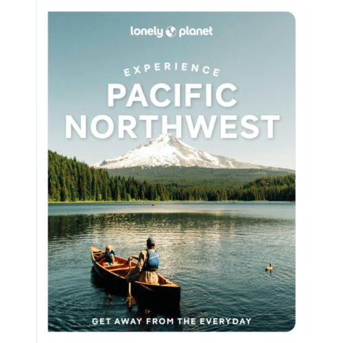 Lonely Planet Global Limited Lonely Planet Experience Pacific Northwest (häftad, eng)