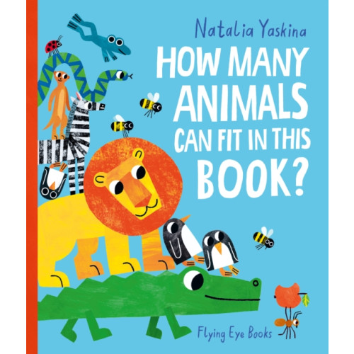 Flying Eye Books How Many Animals Can Fit in This Book? (häftad, eng)