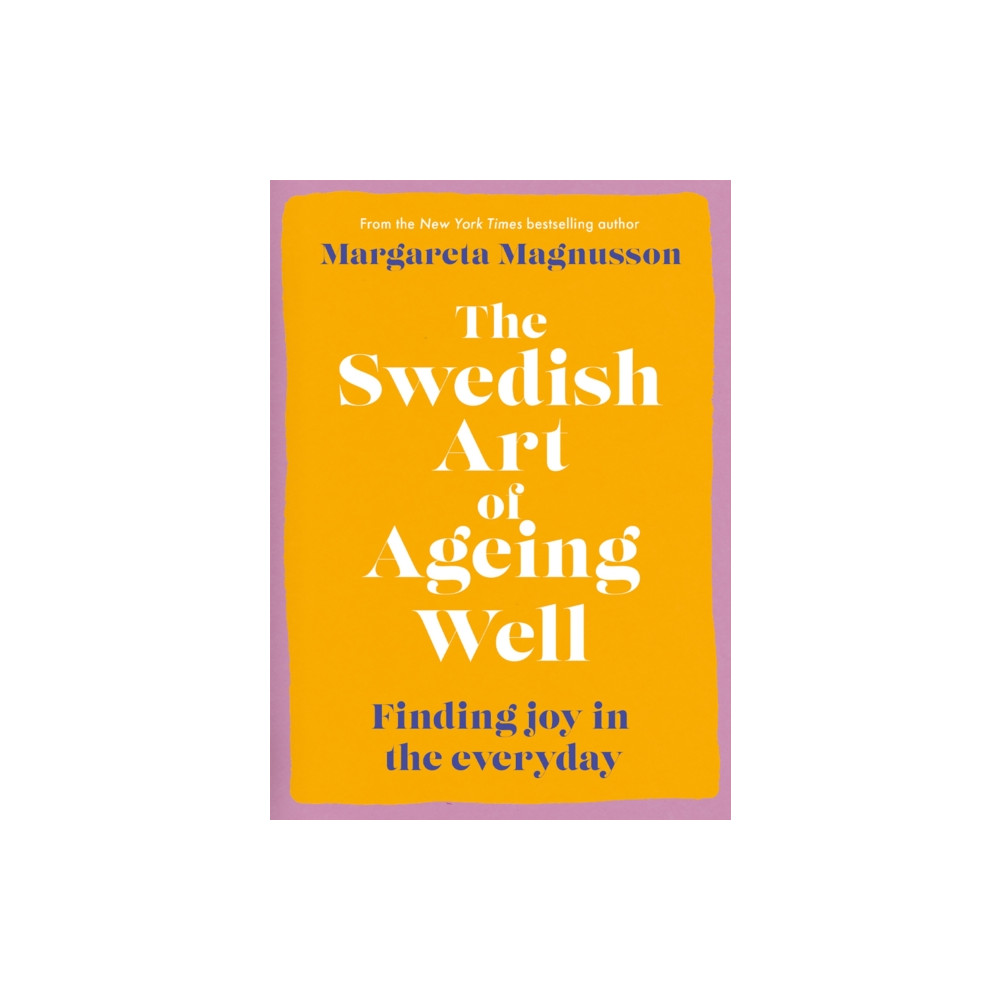 Produktbild för The Swedish Art of Ageing Well (häftad, eng)