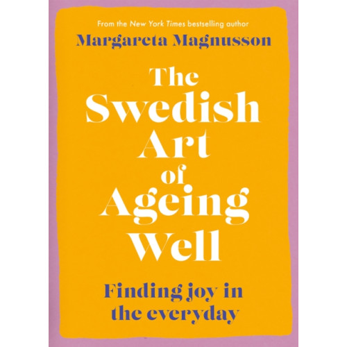 Canongate Books The Swedish Art of Ageing Well (häftad, eng)