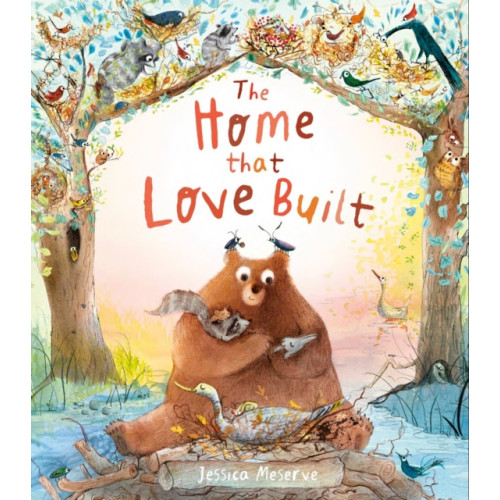 Little Tiger Press Group The Home That Love Built (inbunden, eng)