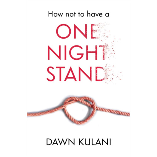 Pegasus Elliot Mackenzie Publishers How Not to Have a One Night Stand (häftad, eng)
