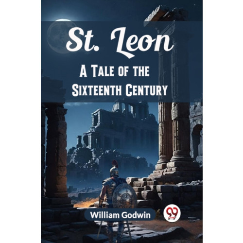 Double 9 Books LLP St. LeonA Tale of the Sixteenth Century (Edition2024) (häftad, eng)