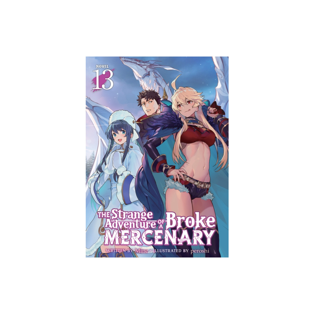 Produktbild för The Strange Adventure of a Broke Mercenary (Light Novel) Vol. 13 (häftad, eng)