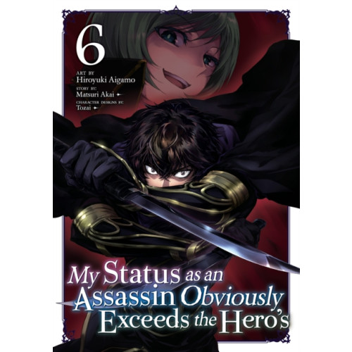 Seven Seas Entertainment, LLC My Status as an Assassin Obviously Exceeds the Hero's (Manga) Vol. 6 (häftad, eng)