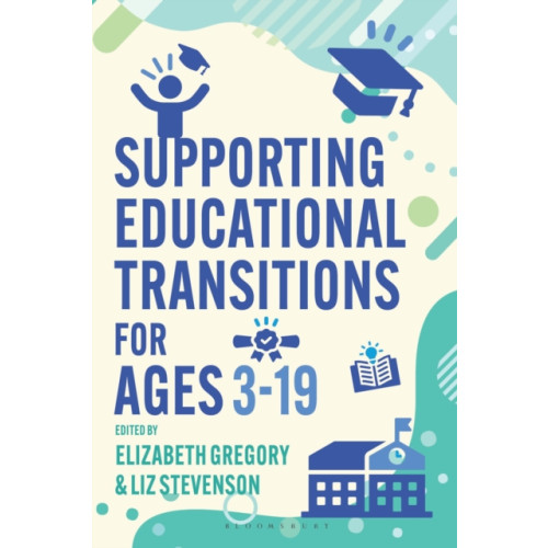 Bloomsbury Publishing PLC Supporting Educational Transitions for Ages 3-19 (häftad, eng)