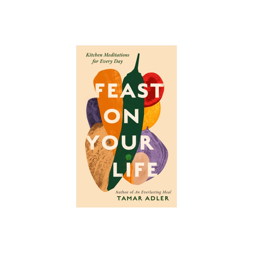 Produktbild för Feast on Your Life (inbunden, eng)