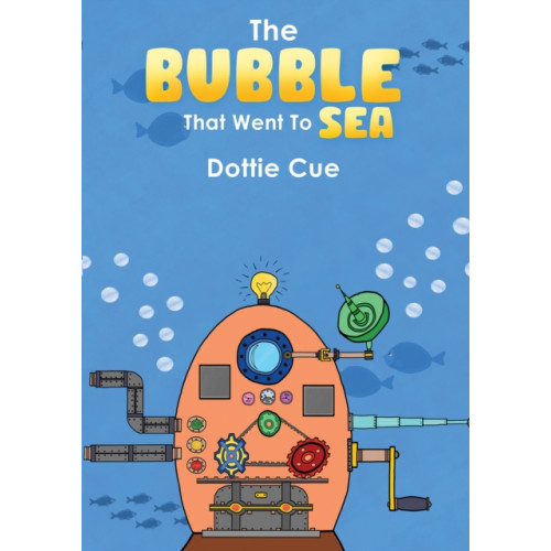 Austin Macauley Publishers The Bubble That Went to Sea (häftad, eng)
