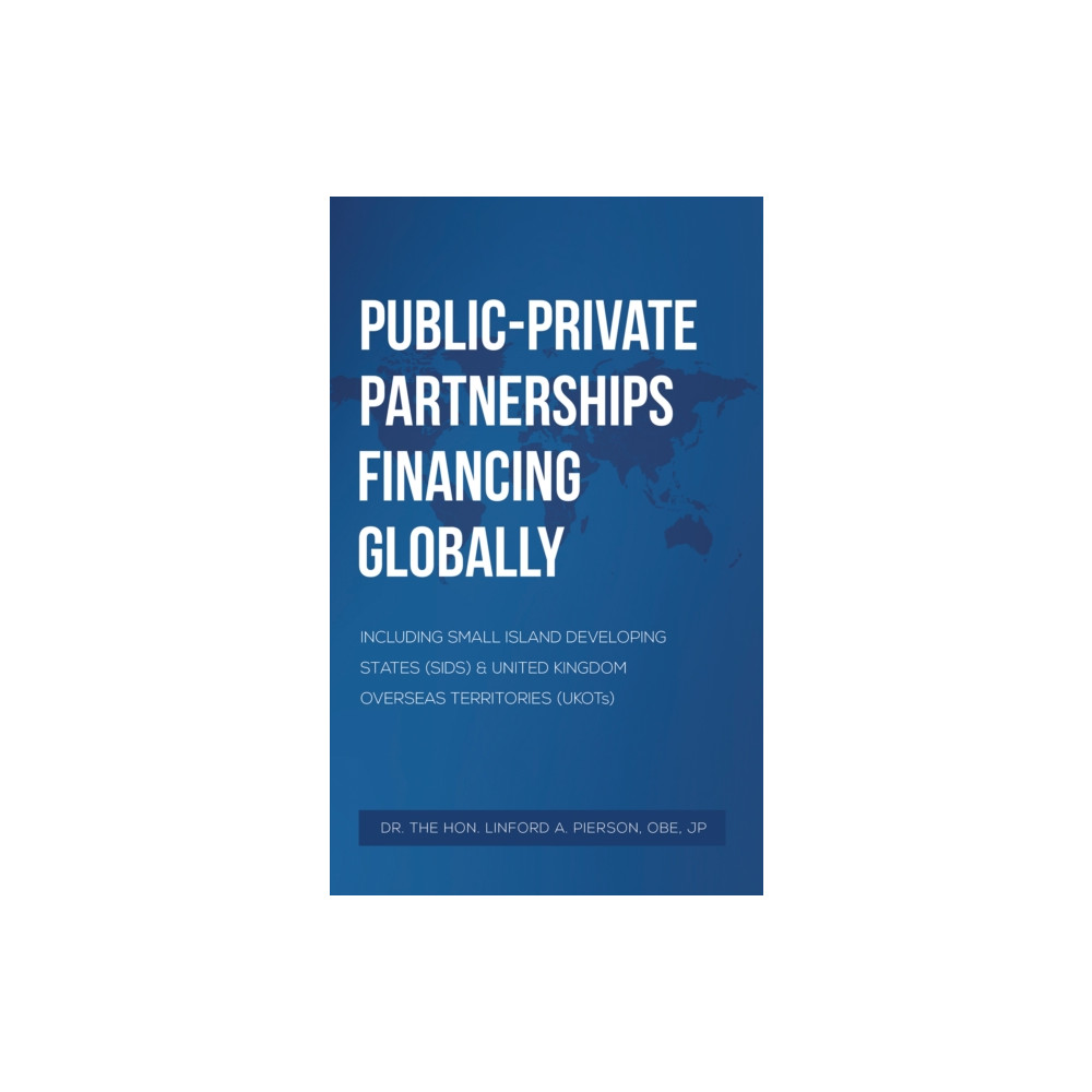 Produktbild för Public–Private Partnerships Financing Globally (häftad, eng)