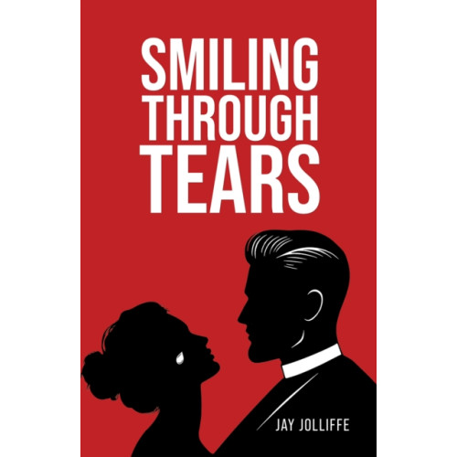 Austin Macauley Publishers Smiling Through Tears (inbunden, eng)