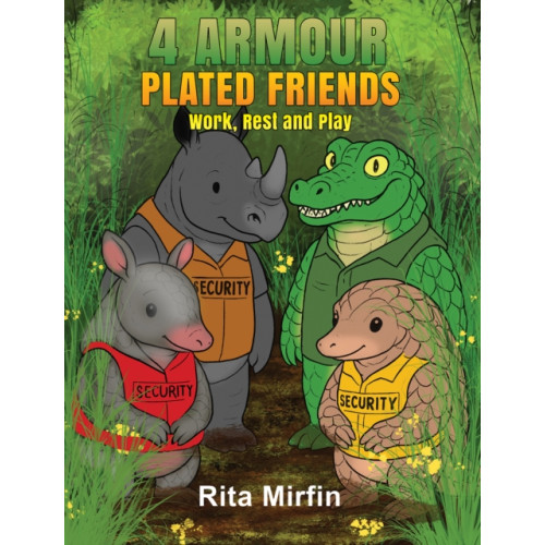 Austin Macauley Publishers 4 Armour-Plated Friends (häftad, eng)