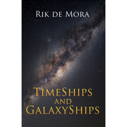 Austin Macauley Publishers TimeShips and GalaxyShips (häftad, eng)