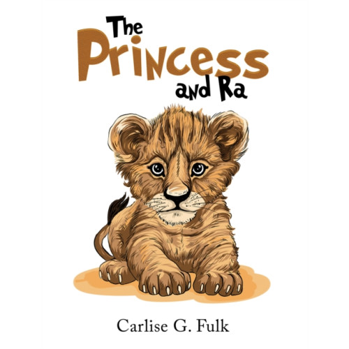 Austin Macauley Publishers LLC The Princess and Ra (häftad, eng)