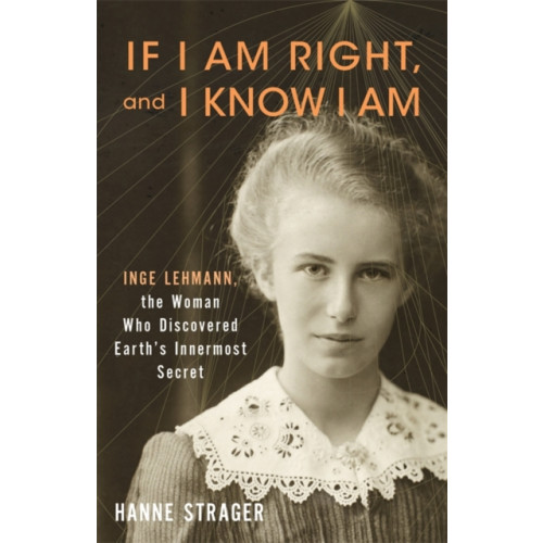 Columbia university press If I Am Right, and I Know I Am (inbunden, eng)