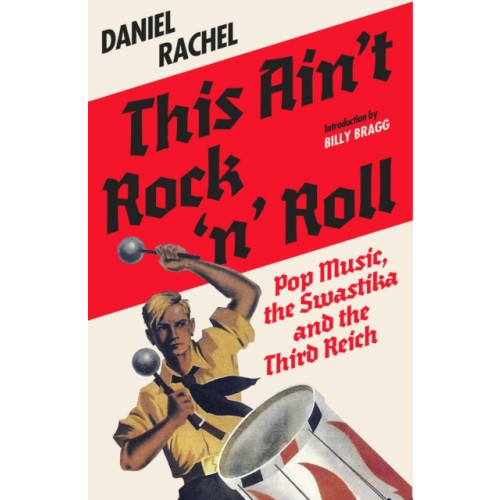 Daniel Rachel This Ain't Rock 'n' Roll (häftad, eng)