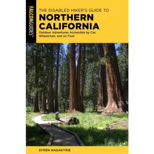 Rowman & littlefield The Disabled Hiker's Guide to Northern California (häftad, eng)
