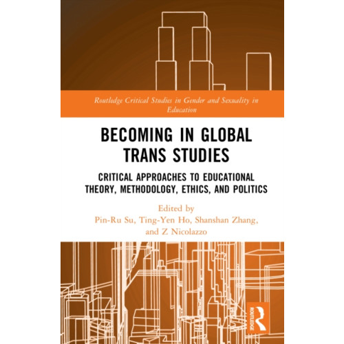 Taylor & francis ltd Becoming in Global Trans Studies (inbunden, eng)