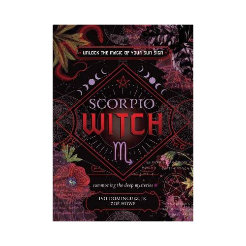 Ivo Dominguez Jr Scorpio Witch: Unlock the Magic of Your Sun Sign (häftad, eng)