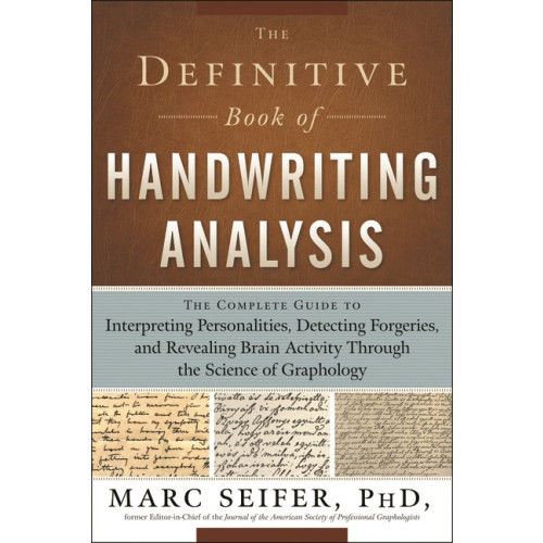 Marc Seifer Definitive book of handwriting analysis - the complete guide to interpretin (häftad, eng)