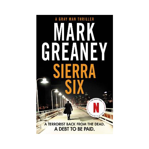 Mark Greaney Sierra Six: The action-packed new Gray Man novel - now a major Netflix film (häftad, eng)