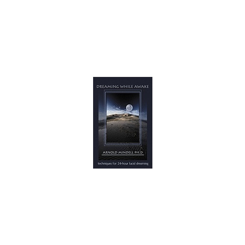 Hampton Roads Publishing Dreaming While Awake : Techniques for 24-Hour Lucid Dreaming (häftad, eng)